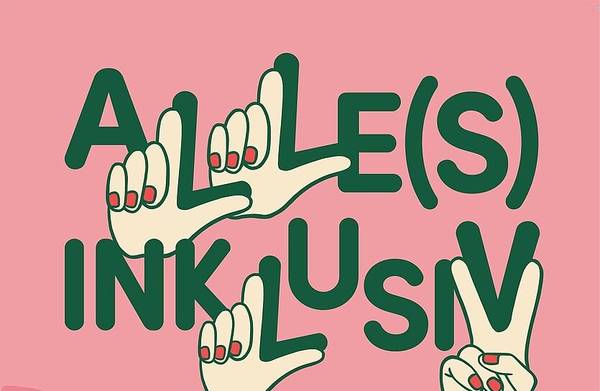 Schriftzug ALLE(S) INKLUSIV in grün auf rosa Hintergrund